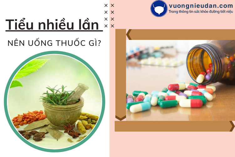 Nhóm thuốc hiệu quả cho tình trạng tiểu nhiều lần