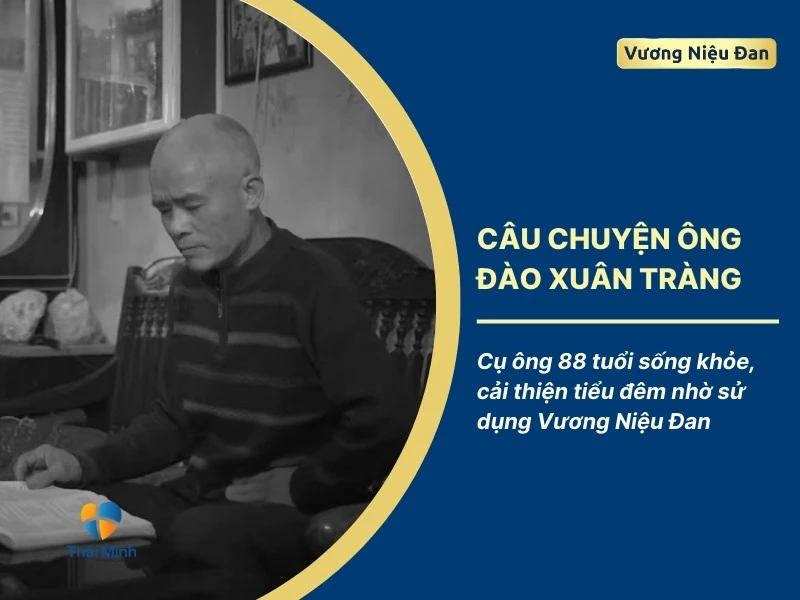 Ông Nguyễn Văn Thắng thoát khỏi tiểu đêm, tiểu són nhờ sử dụng Vương Niệu Đan